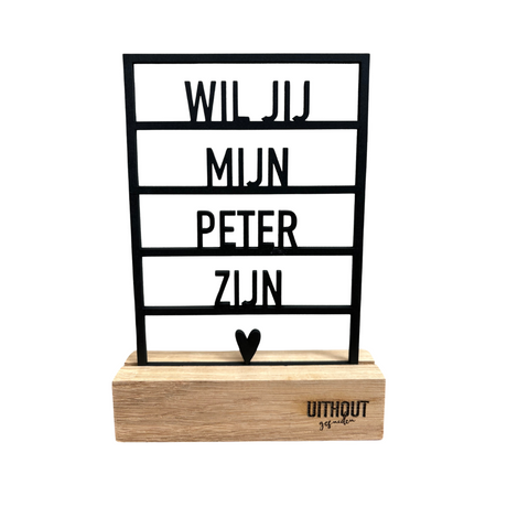 Houten Frame • Wil Je Mijn Peter Zijn?